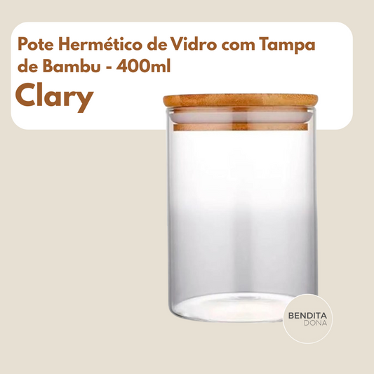 Pote Hermético de Vidro com Tampa de Bambu (400 ml) - Clary